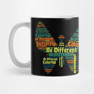 Be Different like a Colorful Butterfly Mug